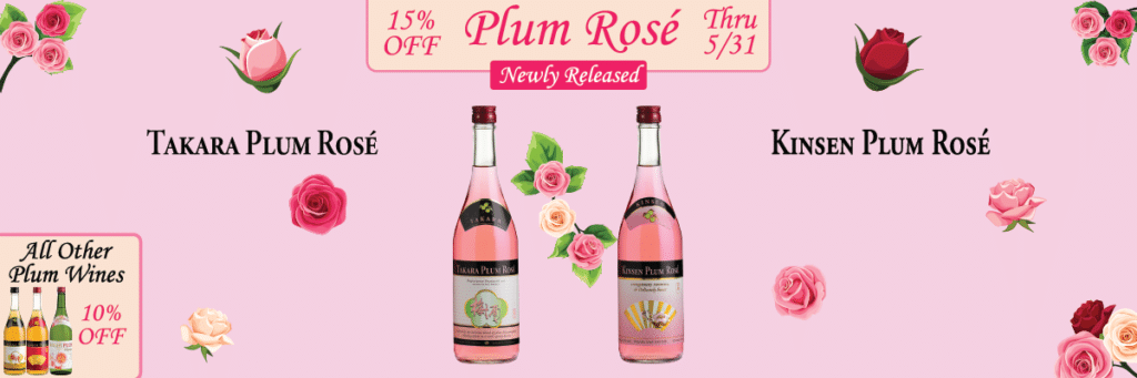 Get 15% Off From Our Online Store When You Spend $50 or more on our Plum Wines, HANA, MIO, and Nigori Style Sake