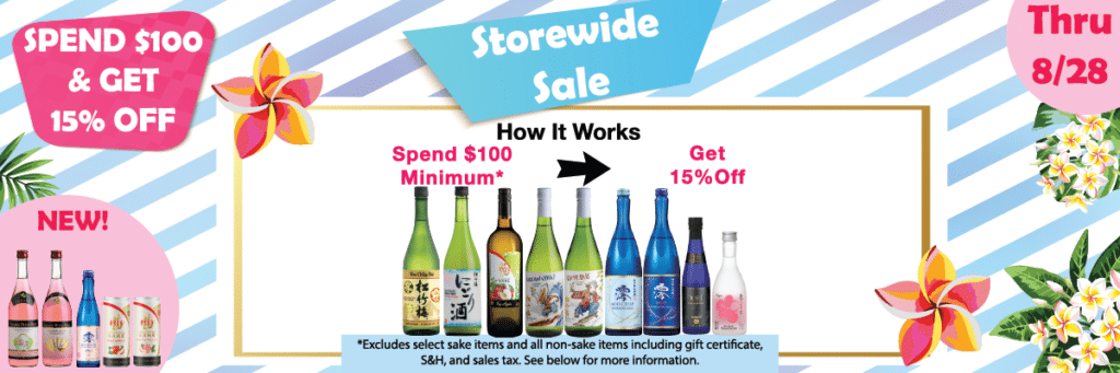 Get 15% Off From Our Online Store When You Spend $50 or more on our Plum Wines, HANA, MIO, and Nigori Style Sake